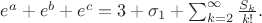 $e^a+e^b+e^c=3+\sigma_1+\sum_{k=2}^{\infty}\frac{S_k}{k!}.$