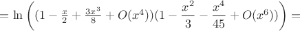 $=\ln\left((1-\frac{x}{2}+\frac{3x^3}{8}+O(x^4))(1-\dfrac{x^2}{3}-\dfrac{x^4}{45}+O(x^6))\right)=$