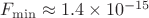 $F_{\min}\approx 1.4\times 10^{-15}$