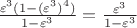 $\frac{\varepsilon^3(1-(\varepsilon^3)^4)}{1-\varepsilon^3} = \frac{\varepsilon^3}{1-\varepsilon^3}$
