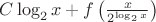 $C \log_2{x}+f\left(\frac{x}{2^{\log_2x}}\right)$