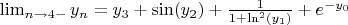 $\lim_{n \to 4{-}} y_n = y_3 + \sin(y_2) + \frac 1 {1 + \ln^2 (y_1)} + e^{-y_0}$
