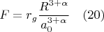 $$F=r_g\frac{R^{3+\alpha}}{a_0^{3+\alpha}}\quad(20)$$