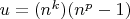 $u = (n^k)(n^p - 1)$