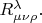 $R^\lambda_{\mu\nu\rho}.$