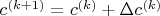 $c^{(k+1)}=c^{(k)}+\Delta c^{(k)}$