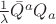 $\frac{1}{\lambda} \bar{Q}^{a} Q_{a}$