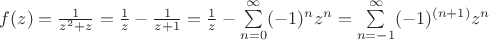 $f(z)=\frac{1}{z^2+z}=\frac{1}{z}-\frac{1}{z+1}=\frac{1}{z}-\sum\limits_{n=0}^\infty (-1)^nz^n=\sum\limits_{n=-1}^\infty (-1)^{(n+1)}z^n$