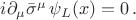 $i \partial _{\mu}\bar{\sigma}^{\mu} \, \psi_L(x)=0 \, .$