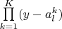 $\prod\limits_{k=1}^{K}(y-a_l^k)$