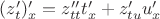 $(z'_t)'_x=z''_{tt}t'_x+z'_{tu}u'_x$