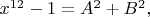 $x^{12}-1=A^2+B^2,$