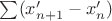 $\sum (x'_{n+1}-x'_n)$