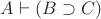 ${A}\vdash(B\supset C)$ ${A}\vdash(B\supset C)$