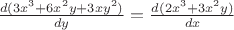 $\frac {d(3x^3+6x^2y+3xy^2)}{dy}=\frac {d(2x^3+3x^2y)}{dx}$