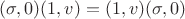 $(\sigma, 0) (1, v) = (1, v)(\sigma, 0)$