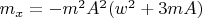 $m_x=-m^2A^2(w^2+3mA)$