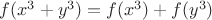 $f(x^3+y^3)=f(x^3)+f(y^3)$