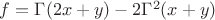 $f= \Gamma(2x+y)-2\Gamma^2(x+y)$