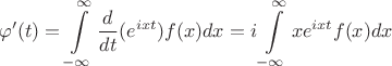 $$
 \varphi'(t) = \int\limits_{-\infty}^{\infty} \frac d {dt} (e^{ixt}) f(x) dx = i \int\limits_{-\infty}^{\infty} x e^{ixt} f(x) dx               
$$