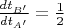 $\frac{dt_{B'}}{dt_{A'}} = \frac{1}{2}$