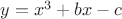 $y=x^3+bx-c$