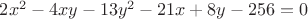 $2x^2-4xy-13y^2-21x+8y-256=0$
