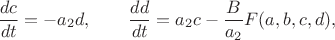 $$
\frac {dc}{dt}=-a_2 d,\qquad\frac {d d}{dt}=a_2 c- \frac {B}{a_2} F(a,b,c,d),
$$
