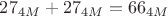 $27_{4M}+27_{4M}=66_{4M}$