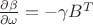 $\frac{\partial\beta}{\partial\omega}= -\gamma B^{T}$