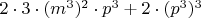 $2\cdot3\cdot(m^3)^2\cdot p^3+2\cdot (p^3)^3$