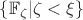 $\{\mathbb{F}_\zeta|\zeta<\xi\}$