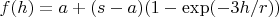 $f(h)=a+(s-a)(1-\exp(-3h/r))$