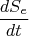 $$\frac {dS_{e}}{dt}$$