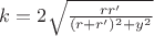 $k = 2\sqrt{\frac {rr'}{(r+r')^2+y^2}}$