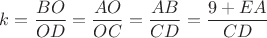 $k=\dfrac{BO}{OD}=\dfrac{AO}{OC}=\dfrac{AB}{CD}=\dfrac{9+EA}{CD}$