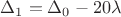 $\Delta_1= \Delta_0 - 20\lambda$