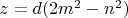 $z=d(2m^2-n^2)$