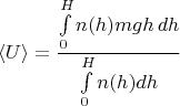 $$\langle U\rangle =\frac{\int\limits_0^H n(h)mgh\, dh}{\int\limits_0^H n(h)dh}$$