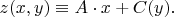$z(x,y)\equiv A\cdot x+C(y).$
