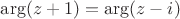 $\arg (z+1) = \arg (z-i)$