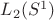 $L_2(S^1)$