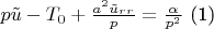 $p\tilde{u} - T_0 + \frac{a^2\tilde{u}_r_r}{p} = \frac{\alpha}{p^2}$ (1)