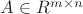 $A\in R^{m\times n}$