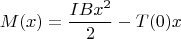 $$M(x) = \frac{IBx^2}{2} - T(0)x$$