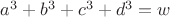 $a^3+b^3+c^3+d^3=w$
