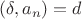 $(\delta, a_n) = d$