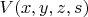 $V(x,y,z,s)$