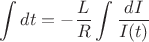 $\displaystyle\int dt=-\dfrac{L}{R}\displaystyle\int \dfrac{dI}{I(t)}$
