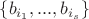 $\{b_{i_1},...,b_{i_s}\}$